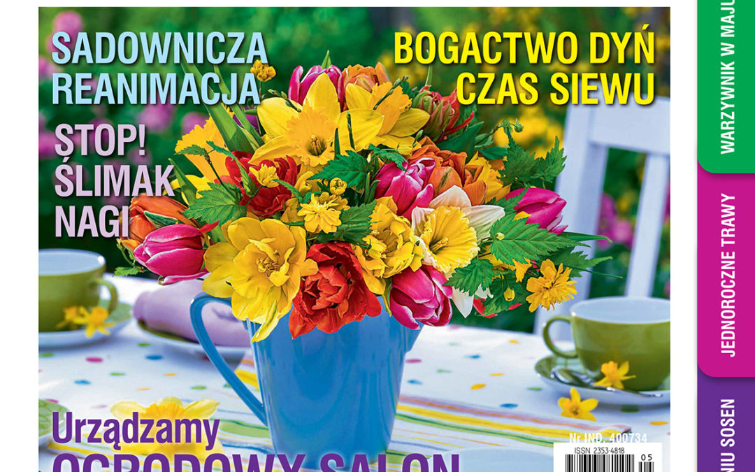 Majowy numer „Mojego Ogródka” w sprzedaży od 19 kwietnia!